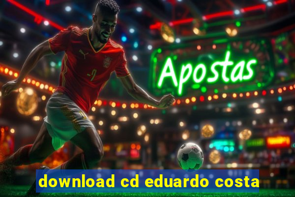 download cd eduardo costa